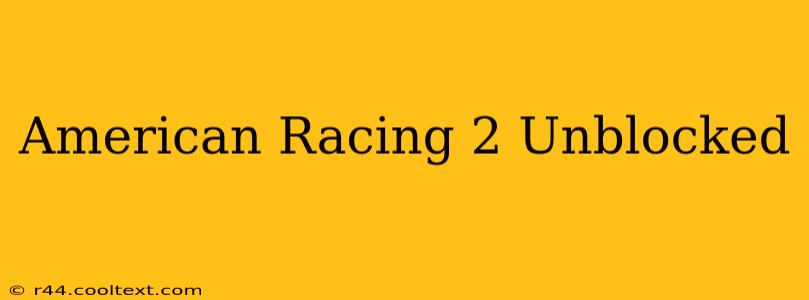 American Racing 2 Unblocked