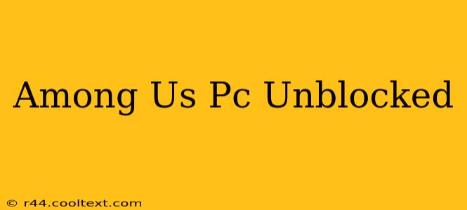 Among Us Pc Unblocked