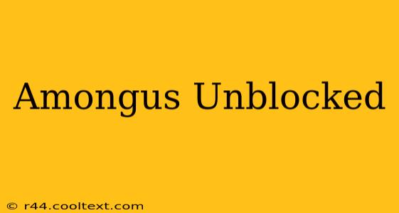 Amongus Unblocked