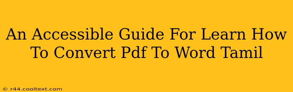 An Accessible Guide For Learn How To Convert Pdf To Word Tamil