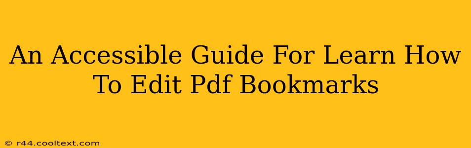 An Accessible Guide For Learn How To Edit Pdf Bookmarks