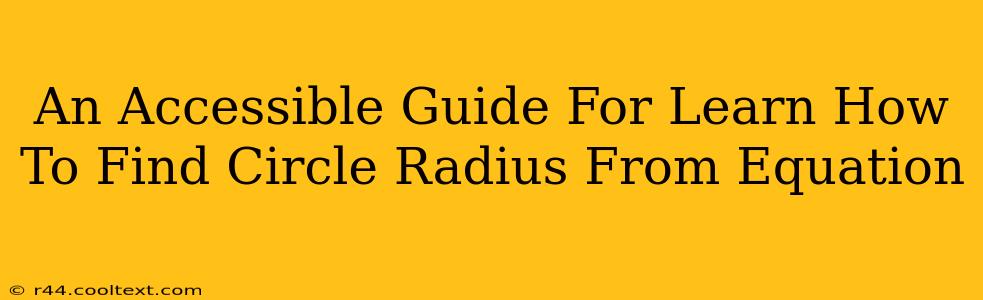 An Accessible Guide For Learn How To Find Circle Radius From Equation