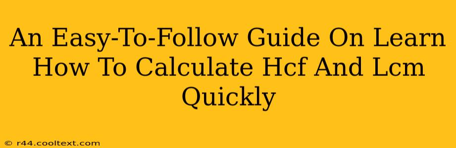 An Easy-To-Follow Guide On Learn How To Calculate Hcf And Lcm Quickly