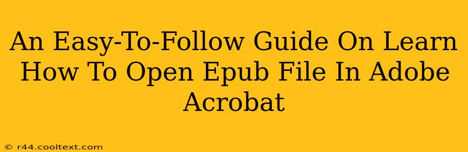 An Easy-To-Follow Guide On Learn How To Open Epub File In Adobe Acrobat