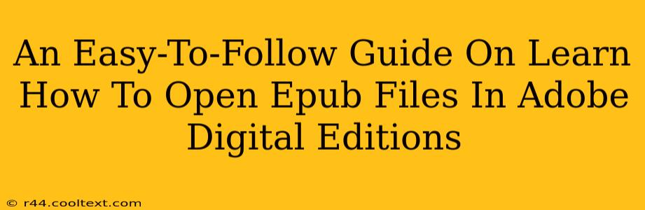 An Easy-To-Follow Guide On Learn How To Open Epub Files In Adobe Digital Editions