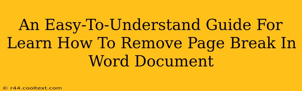 An Easy-To-Understand Guide For Learn How To Remove Page Break In Word Document