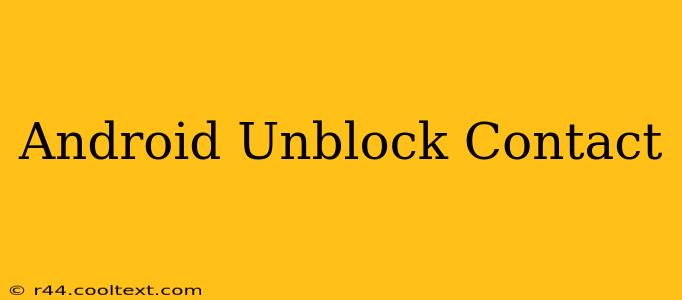 Android Unblock Contact