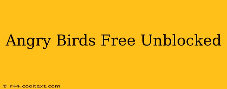 Angry Birds Free Unblocked