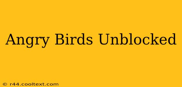 Angry Birds Unblocked