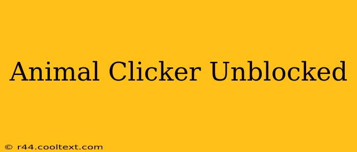 Animal Clicker Unblocked