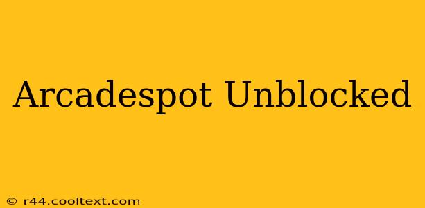 Arcadespot Unblocked