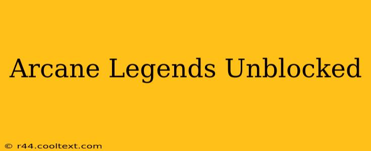 Arcane Legends Unblocked