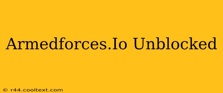 Armedforces.Io Unblocked