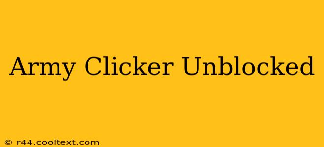 Army Clicker Unblocked