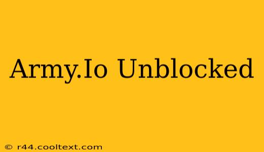 Army.Io Unblocked