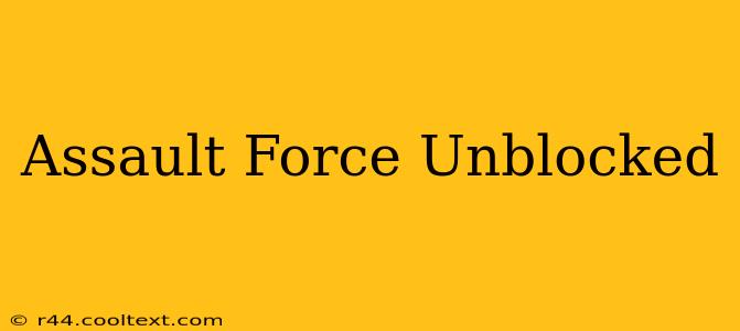 Assault Force Unblocked