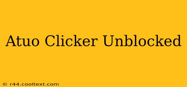 Atuo Clicker Unblocked