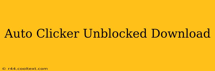 Auto Clicker Unblocked Download