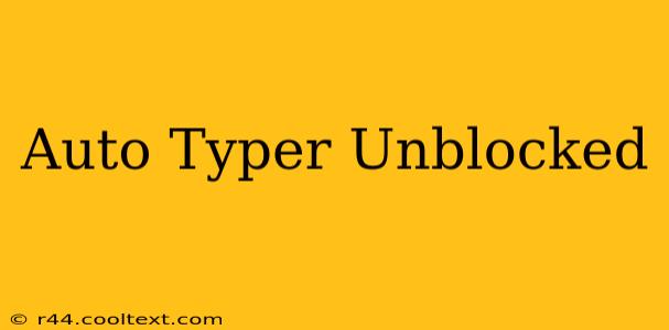 Auto Typer Unblocked