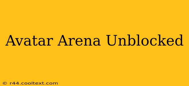 Avatar Arena Unblocked