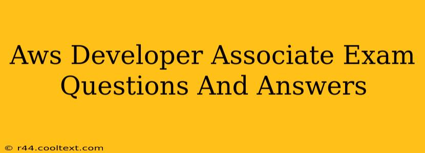 Aws Developer Associate Exam Questions And Answers