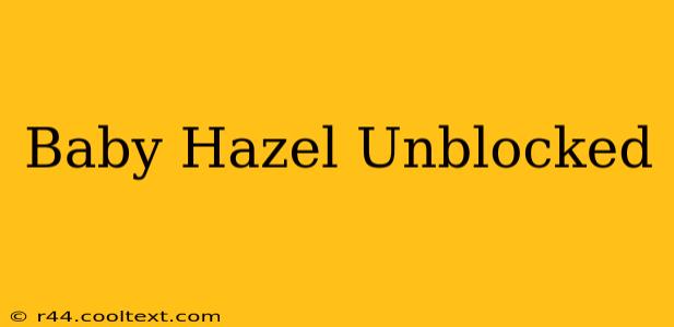 Baby Hazel Unblocked