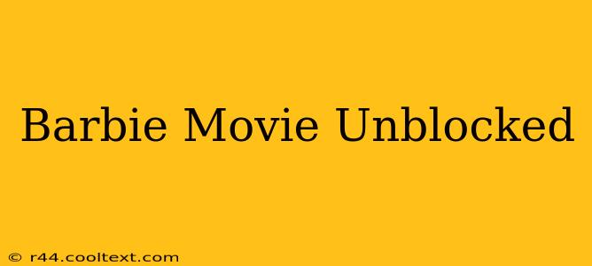 Barbie Movie Unblocked