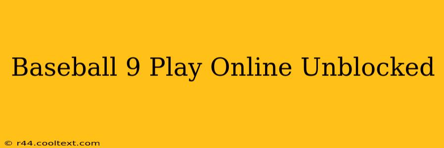 Baseball 9 Play Online Unblocked