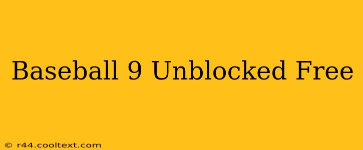 Baseball 9 Unblocked Free