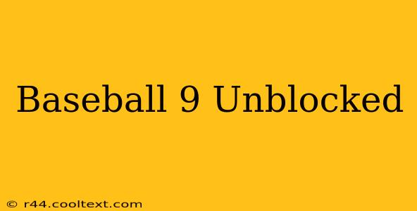 Baseball 9 Unblocked