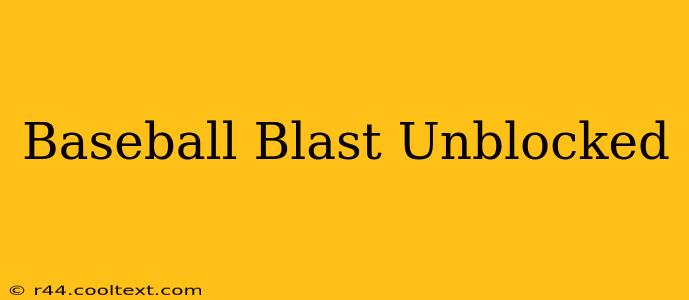 Baseball Blast Unblocked