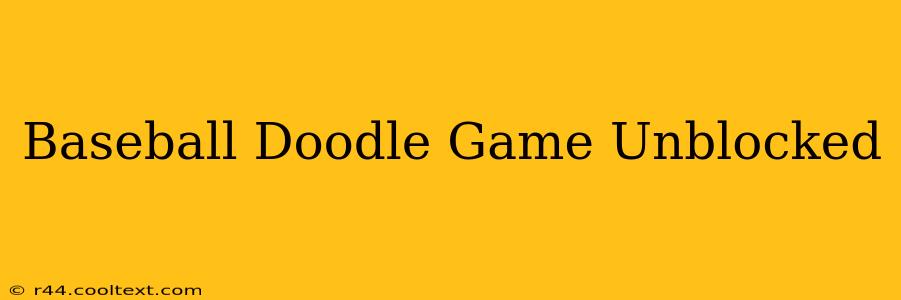 Baseball Doodle Game Unblocked