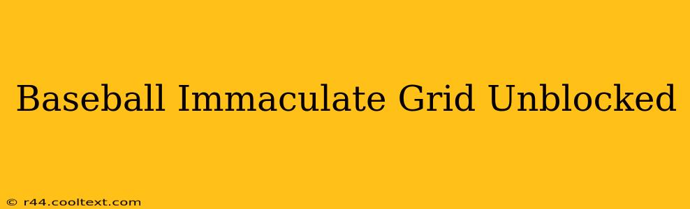 Baseball Immaculate Grid Unblocked