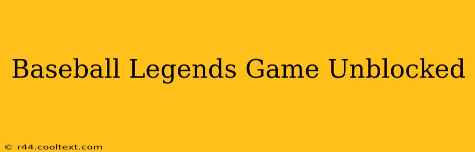 Baseball Legends Game Unblocked