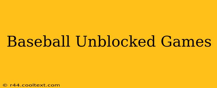 Baseball Unblocked Games