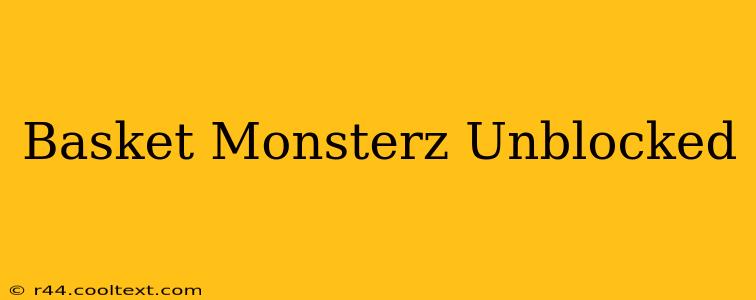 Basket Monsterz Unblocked