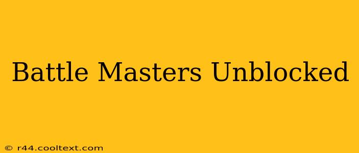 Battle Masters Unblocked