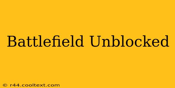 Battlefield Unblocked