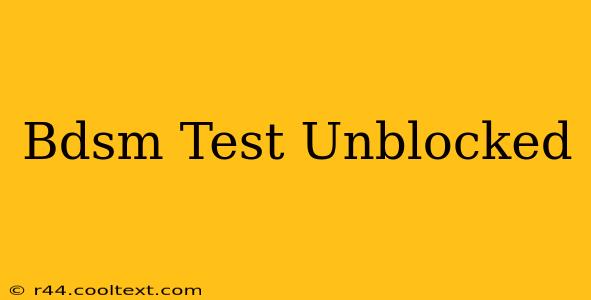 Bdsm Test Unblocked