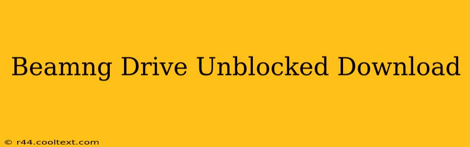 Beamng Drive Unblocked Download