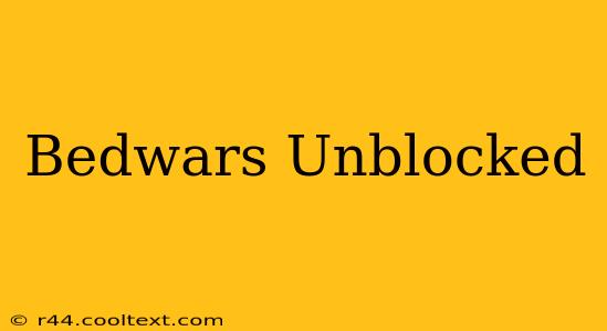 Bedwars Unblocked