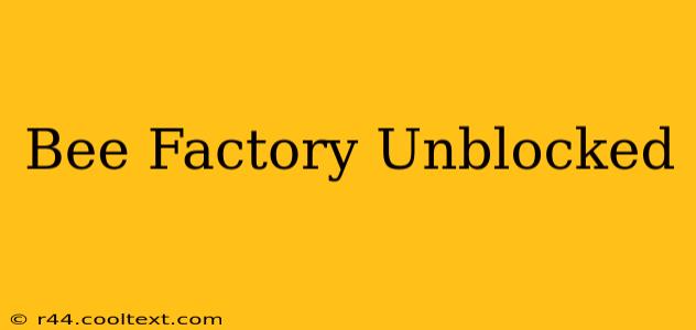 Bee Factory Unblocked