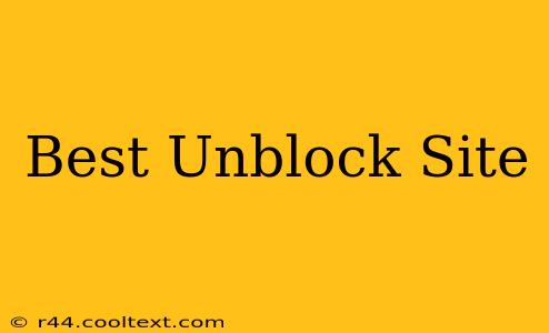 Best Unblock Site