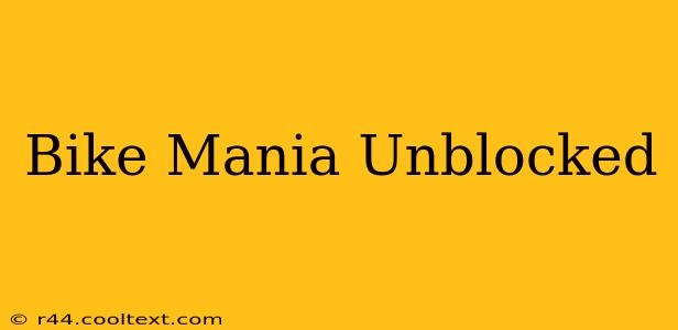 Bike Mania Unblocked