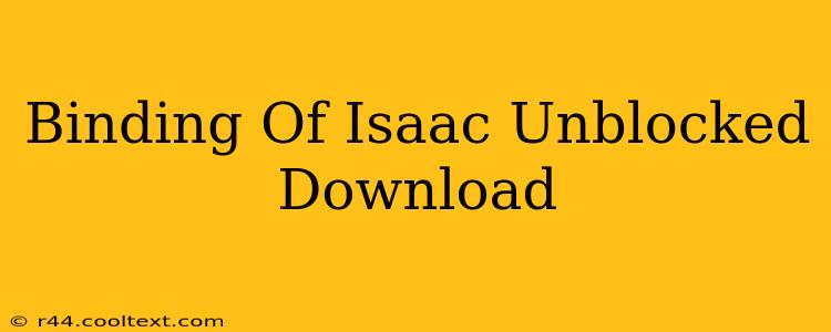 Binding Of Isaac Unblocked Download