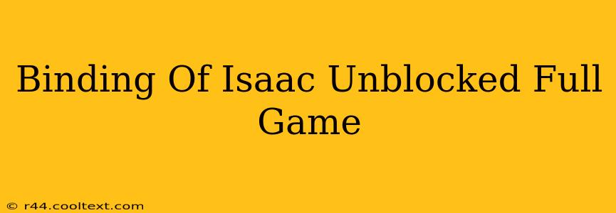 Binding Of Isaac Unblocked Full Game