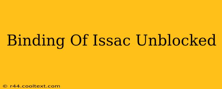 Binding Of Issac Unblocked