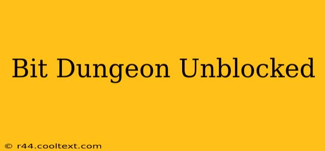 Bit Dungeon Unblocked