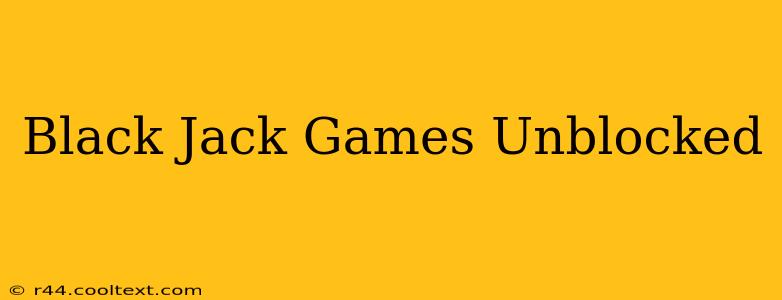 Black Jack Games Unblocked