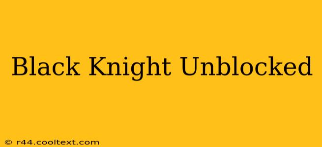 Black Knight Unblocked